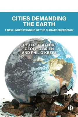 A Földet követelő városok: A klímavészhelyzet új értelmezése - Cities Demanding the Earth: A New Understanding of the Climate Emergency