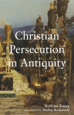 Keresztényüldözés az ókorban - Christian Persecution in Antiquity