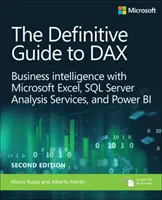 A Dax végleges útmutatója: Üzleti intelligencia a Microsoft Power Bi, az SQL Server Analysis Services és az Excel számára - The Definitive Guide to Dax: Business Intelligence for Microsoft Power Bi, SQL Server Analysis Services, and Excel