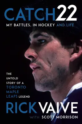 Catch 22: Harcaim a hokiban és az életben - Catch 22: My Battles, in Hockey and Life