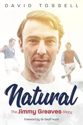 Természetes: Jimmy Greaves története - Natural: The Jimmy Greaves Story