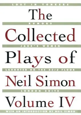 Neil Simon összegyűjtött színdarabjai IV. kötet - The Collected Plays of Neil Simon Vol IV