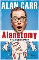 Alanatomy: A belső történet - Alanatomy: The Inside Story