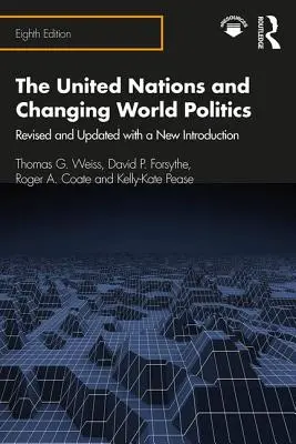 Az Egyesült Nemzetek Szervezete és a változó világpolitika: Felülvizsgált és frissített, új bevezetővel - The United Nations and Changing World Politics: Revised and Updated with a New Introduction