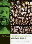 The Penguin Historical Atlas of the Medieval World (A középkori világ pingvin történelmi atlasza) - The Penguin Historical Atlas of the Medieval World