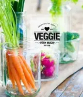 Veggie Very Much: Városi egészségügyi receptek - Veggie Very Much: Urban Health Recipes