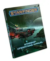 Starfinder Rpg: Csillagkereső játékmódok kézikönyve - Starfinder Rpg: Starship Operations Manual