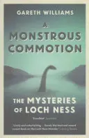 Szörnyű felfordulás: Loch Ness rejtélyei - A Monstrous Commotion: The Mysteries of Loch Ness