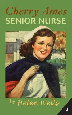 Cherry Ames, vezető ápolónő - Cherry Ames, Senior Nurse