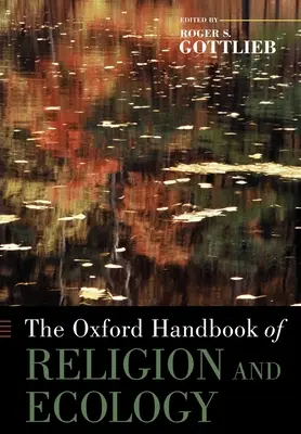 A vallás és az ökológia oxfordi kézikönyve - The Oxford Handbook of Religion and Ecology