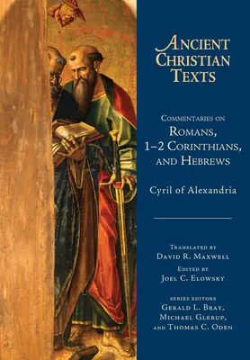 Kommentárok a Római levélhez, az 1-2. korintusi levélhez és a Zsidókhoz írt levélhez - Commentaries on Romans, 1-2 Corinthians, and Hebrews