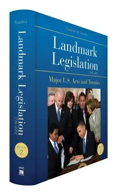 Mérföldkőnek számító jogszabályok 1774-2012: Egyesült Államok főbb törvényei és szerződései - Landmark Legislation 1774-2012: Major U.S. Acts and Treaties