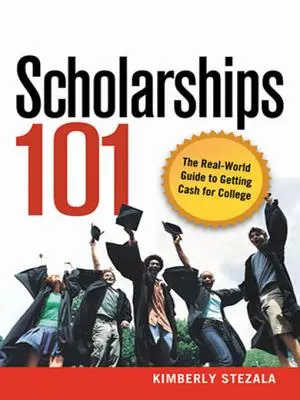 Ösztöndíjak 101: A valós világ útmutatója a főiskolai pénzszerzéshez - Scholarships 101: The Real-World Guide to Getting Cash for College