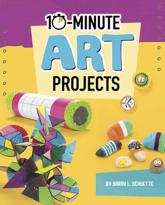 10 perces művészeti projektek - 10-Minute Art Projects