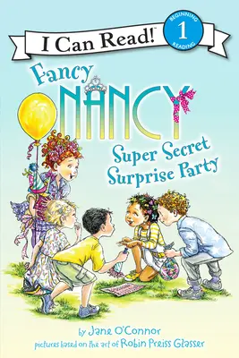 Fancy Nancy: Meglepetés party: Szuper titkos meglepetés party - Fancy Nancy: Super Secret Surprise Party