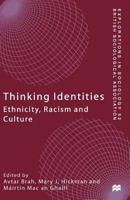 Gondolkodó identitások: Etnicitás, rasszizmus és kultúra - Thinking Identities: Ethnicity, Racism and Culture
