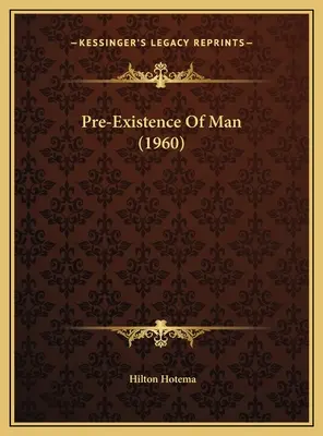 Pre-Existence Of Man (1960)