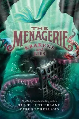 The Menagerie #3: Krakens and Lies (A menagerie #3: Krakens and Lies) - The Menagerie #3: Krakens and Lies