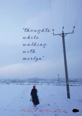 Gondolatok Merlynnel sétálva - thoughts while walking with merlyn