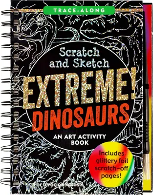 Scratch & Sketch Extreme Dinosaurusok - Scratch & Sketch Extreme Dinosaurs