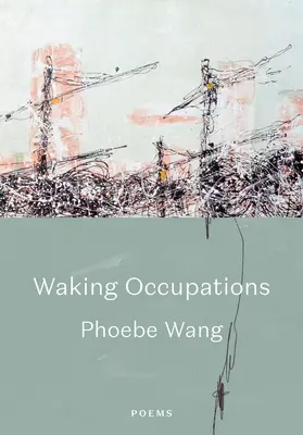 Ébredő foglalkozások: Versek - Waking Occupations: Poems