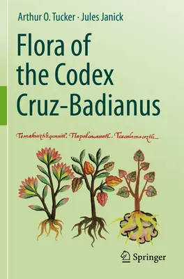 A Cruz-Badianus-kódex növényvilága - Flora of the Codex Cruz-Badianus