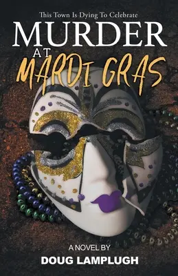 Gyilkosság a Mardi Gras-ban - Murder At Mardi Gras