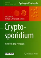 Cryptosporidium: Módszerek és protokollok - Cryptosporidium: Methods and Protocols