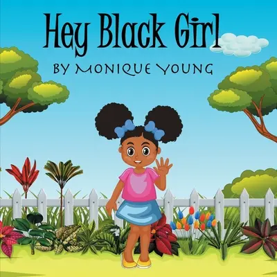Hé, fekete lány! - Hey Black Girl!