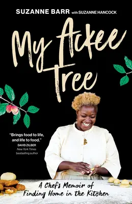 Az én akácfám: Egy séf emlékiratai az otthonra találásról a konyhában - My Ackee Tree: A Chef's Memoir of Finding Home in the Kitchen