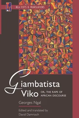 Giambatista Viko; avagy az afrikai diskurzus megerőszakolása - Giambatista Viko; Or, the Rape of African Discourse