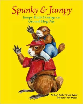 Spunky & Jumpy: Jumpy bátorságra lel a Ground Hog Day-en - Spunky & Jumpy: Jumpy Finds Courage on Ground Hog Day