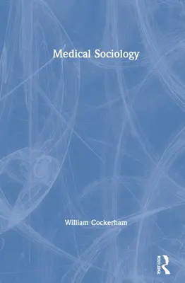 Lékařská sociologie - Medical Sociology