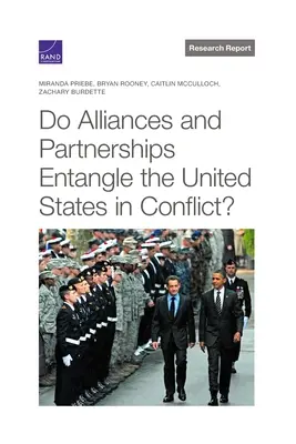 A szövetségek és partnerségek konfliktusba keverik-e az Egyesült Államokat? - Do Alliances and Partnerships Entangle the United States in Conflict?