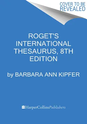 Roget's International Thesaurus, 8. kiadás - Roget's International Thesaurus, 8th Edition