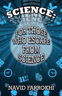 Tudomány: For Those Who Escape From Science - Science: For Those Who Escape From Science