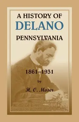 A pennsylvaniai Delano története - A History of Delano, Pennsylvania