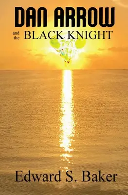 Dan Arrow és a fekete lovag - Dan Arrow and the Black Knight