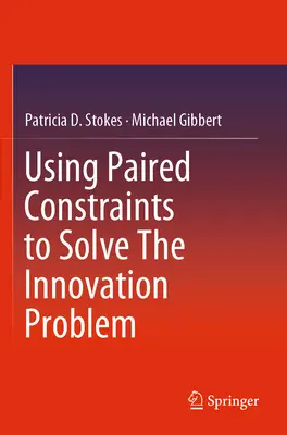 Párosított korlátozások használata az innovációs probléma megoldására - Using Paired Constraints to Solve the Innovation Problem