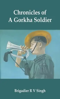 Egy gorkha katona krónikái - Chronicles of a Gorkha Soldier