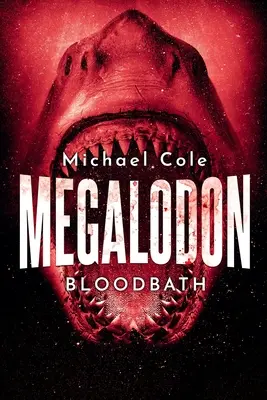 Megalodon: Vérfürdő - Megalodon: Bloodbath