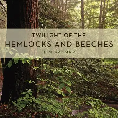 A Hemlocks és a bükkösök alkonya - Twilight of the Hemlocks and Beeches