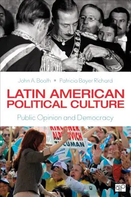 A latin-amerikai politikai kultúra: Közvélemény és demokrácia - Latin American Political Culture: Public Opinion and Democracy