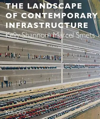 A kortárs infrastruktúra tájképe - The Landscape of Contemporary Infrastructure