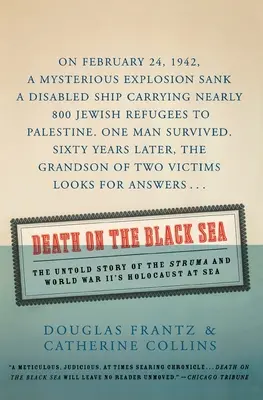 Death on the Black Sea (Halál a Fekete-tengeren): A Struma és a második világháborús tengeri holokauszt el nem mondott története - Death on the Black Sea: The Untold Story of the Struma and World War II's Holocaust at Sea