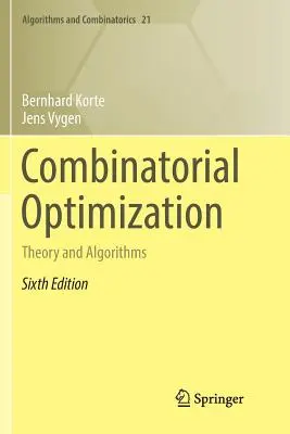 Kombinatorial Optimization: Elmélet és algoritmusok - Combinatorial Optimization: Theory and Algorithms