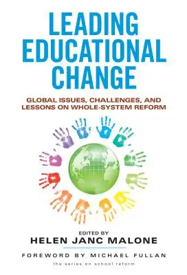 Az oktatási változások vezetése: Globális kérdések, kihívások és tanulságok a teljes rendszer reformjáról - Leading Educational Change: Global Issues, Challenges, and Lessons on Whole-System Reform