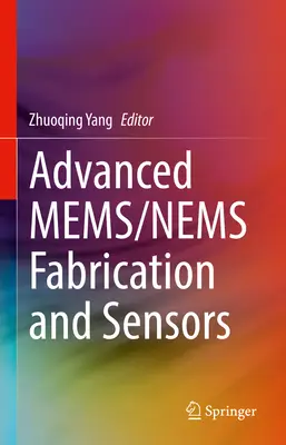 Korszerű membránok/Nemek gyártása és érzékelők - Advanced Mems/Nems Fabrication and Sensors