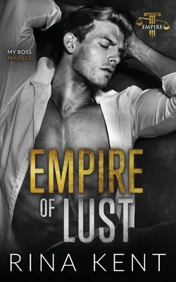 A vágy birodalma: Ellenségek előnyökkel című romantikus regény - Empire of Lust: An Enemies with Benefits Romance