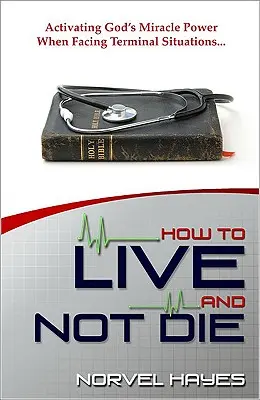 Hogyan éljünk és ne haljunk meg - How to Live and Not Die